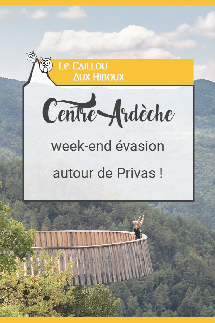 Centre Ardèche : week-end évasion autour de Privas !