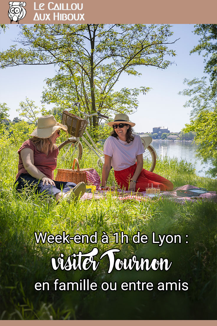 Week-end à une heure de Lyon : visiter Tournon en famille ou entre amis