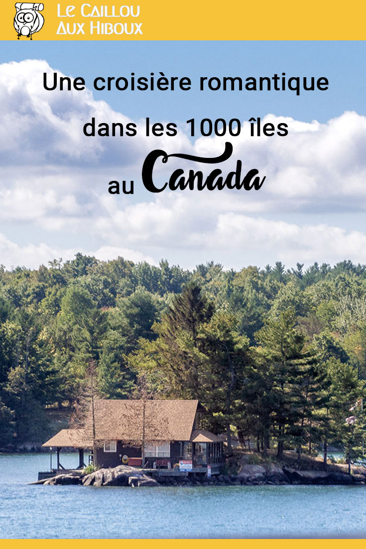 Une croisière romantique dans les 1000 îles au Canada !