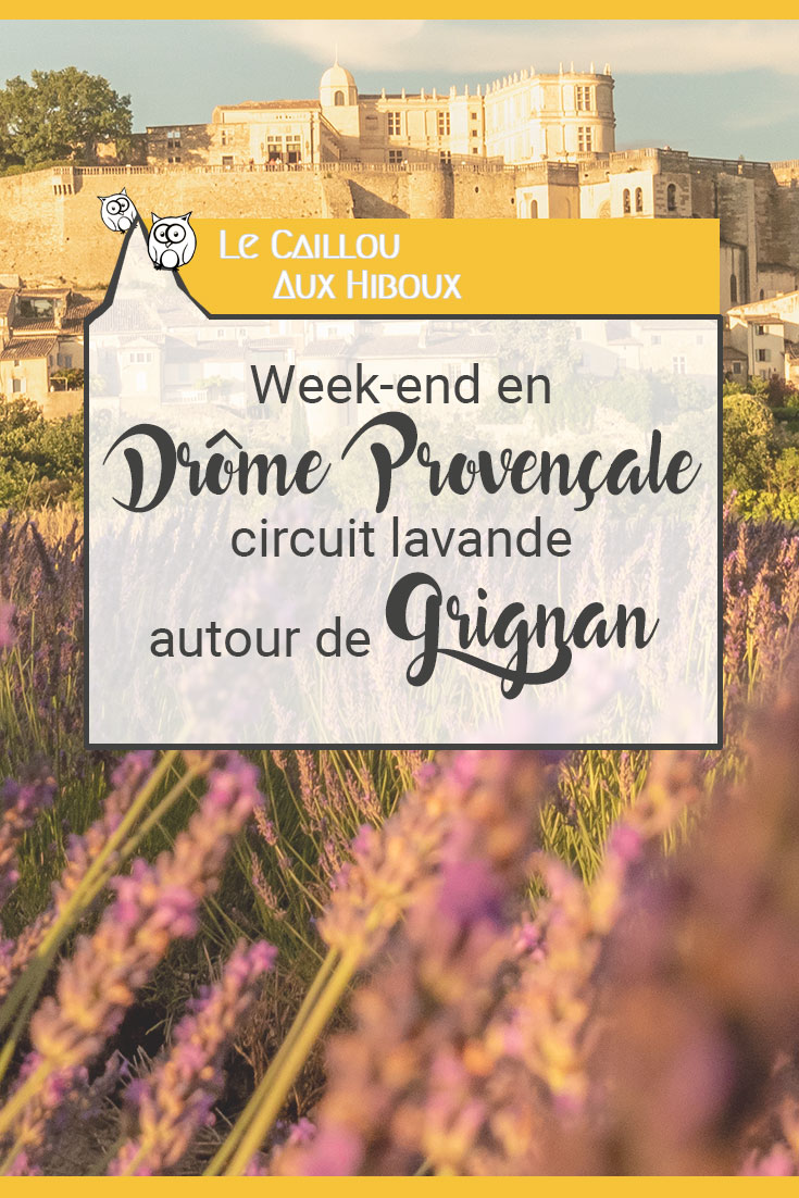 Week-end en Drôme Provençale : circuit lavande autour de Grignan