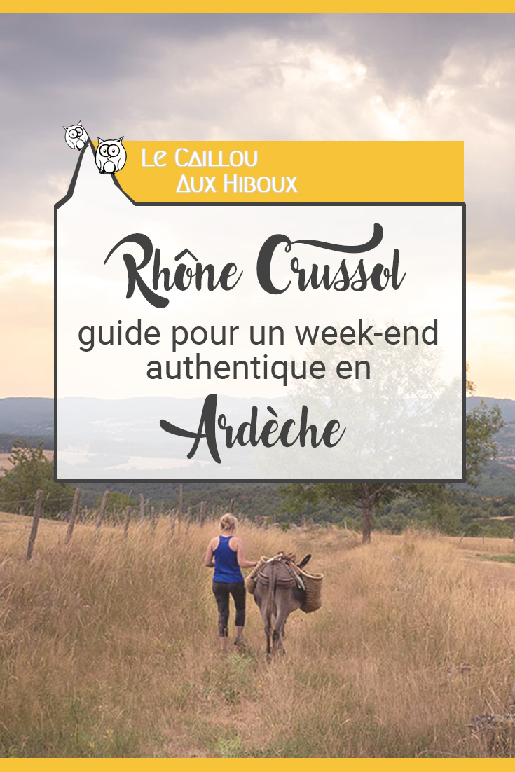 Rhône Crussol : guide pour un week-end authentique en Ardèche !