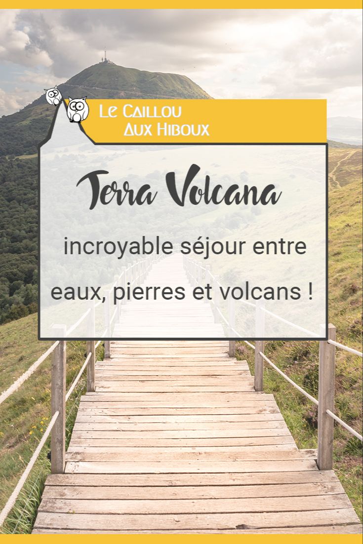 Terra Volcana : incroyable séjour entre eaux, pierres et volcans !