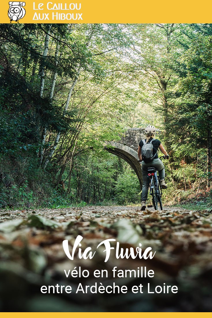 Via Fluvia : vélo en famille entre Ardèche et Loire